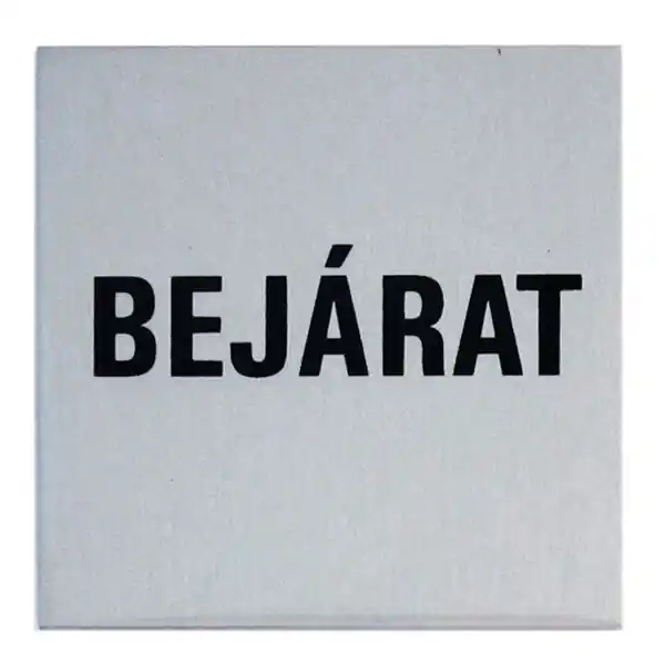 Tábla alumínium öntapadó 60x60mm "BEJÁRAT" Árcsökkenés