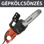 KÖLCSÖNZÉS LÁNCFŰRÉSZ EL.2000W KAUCIÓ 60.000,- FT KÖLCSÖNZÉS DOLMAR ES-2136 TLC Vedd meg most