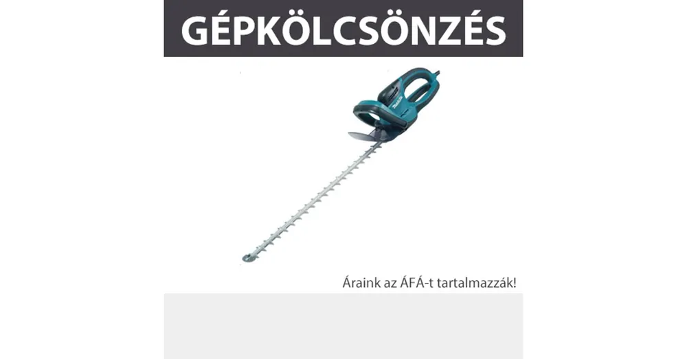 Akciós ár KÖLCSÖNZÉS SÖVÉNYVÁGÓ 550W 650MM, KAUCIÓ 50.000,- FT KÖLCSÖNZÉS MAKITA UH6570